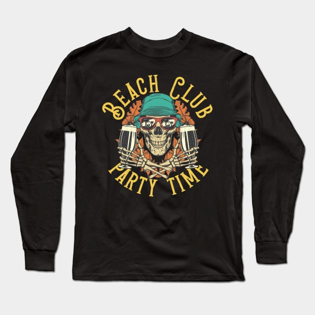 "Beach Club Party Time" Skeleton Long Sleeve T-Shirt by FlawlessSeams